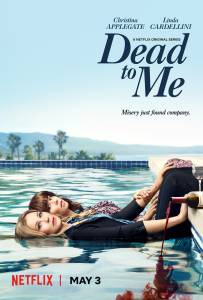 Dead to Me 1 sezonas Online